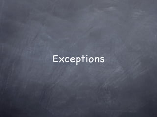 Exceptions
 