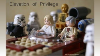 Elevation of Privilege
flickr.com/photos/prodiffusion/
 