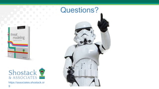 Questions?
https://associates.shostack.or
g
 