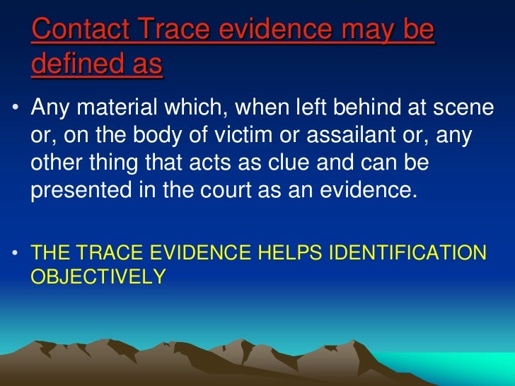 1 trace evidence trace evidence