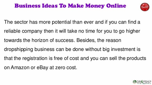 Trending Business Ideas To Make Money Online Without Big Investment - 4 benefits of dropship programs benefits of dropship programs dropshipping is one of the best business ideas to make money online without big investment