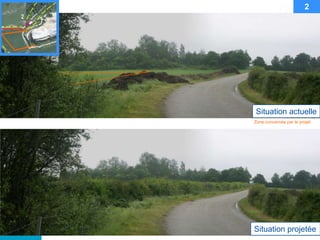 2




Situation actuelle
Zone concernée par le projet




Situation projetée
 