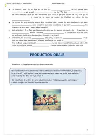 Carolina García Mora- Le Baobab Bleu® lebaobabbleu.com
3
 Les mauvais amis : Tu as déjà eu un ami qui ___________________...