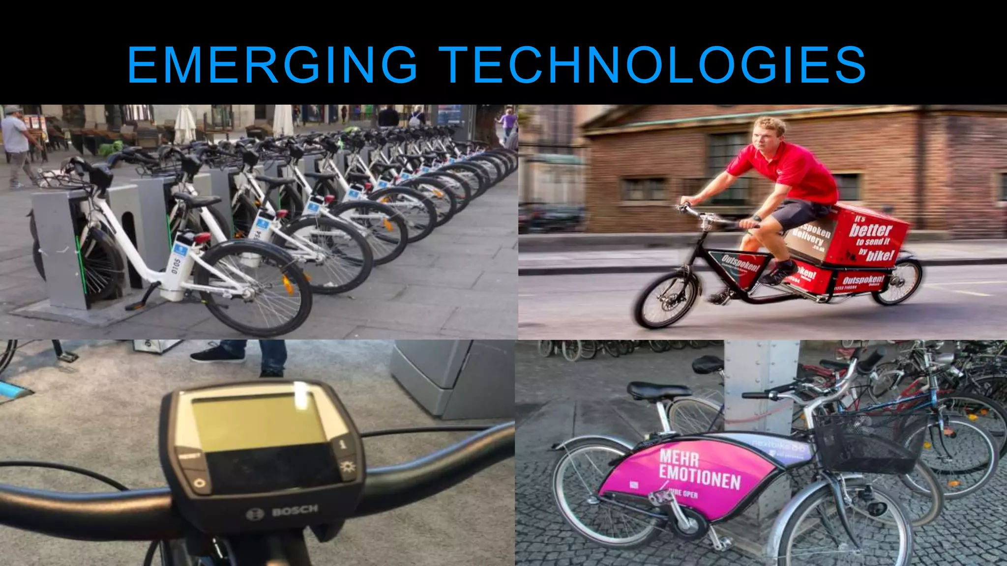 24
EMERGING TECHNOLOGIES
 