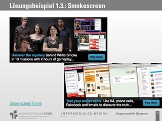Lösungsbeispiel 1.3.: Smokescreen




Smokescreen Game

                                    77
 