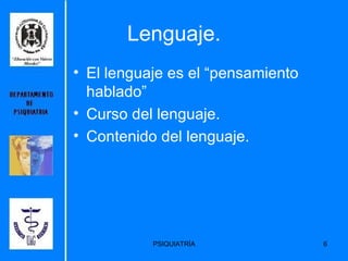 Lenguaje. El lenguaje es el “pensamiento hablado” Curso del lenguaje. Contenido del lenguaje. 