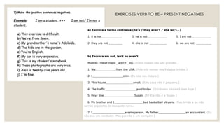 EXERCISES VERB TO BE – PRESENT NEGATIVES
 