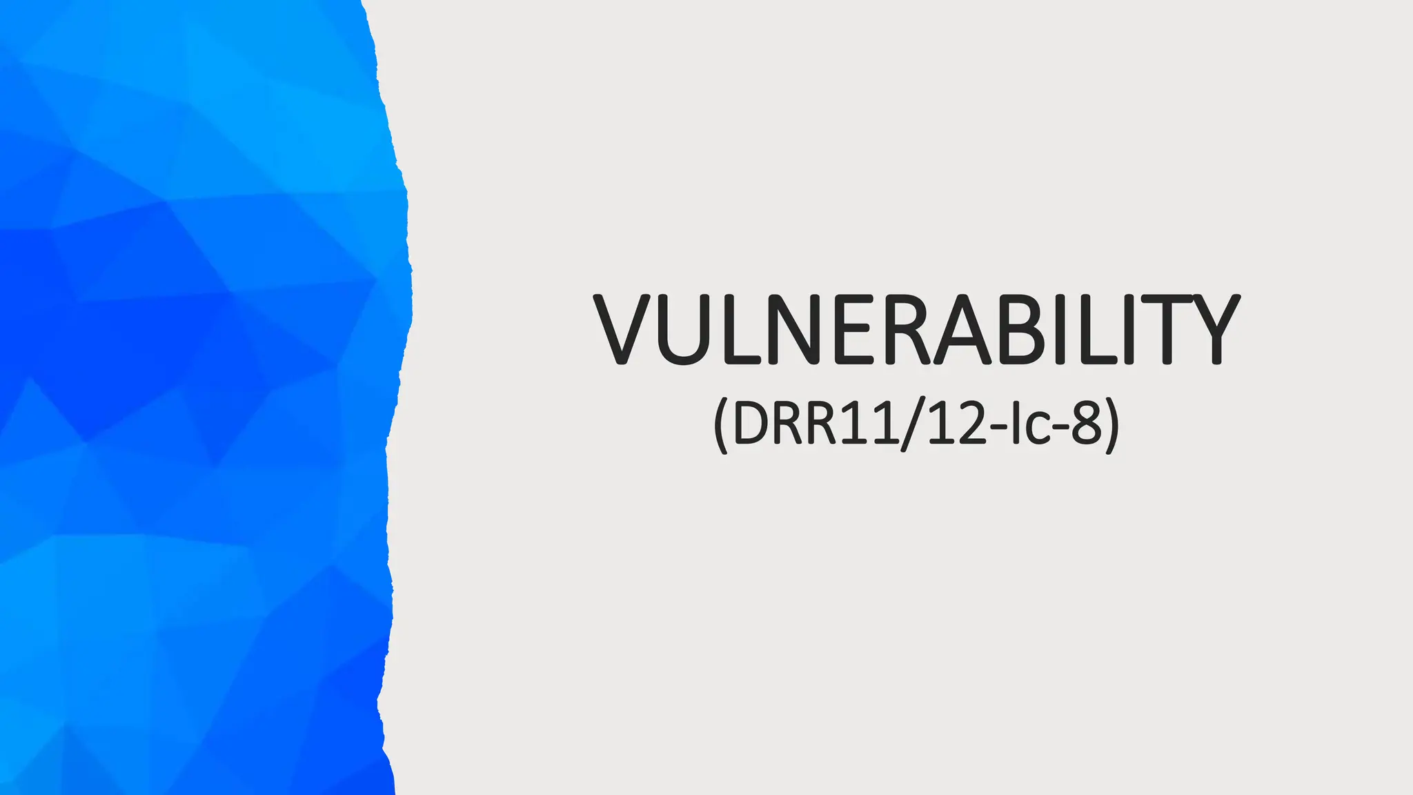 Disaster Readiness And Risk Reduction Topic In Vulnerability Pptx