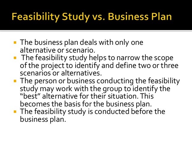 what are the difference between business plan and feasibility study