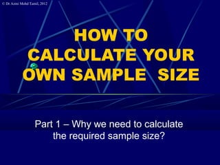 1.Why do we need to calculate samplesize? | PPT