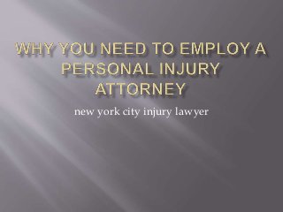 new york city injury lawyer
 