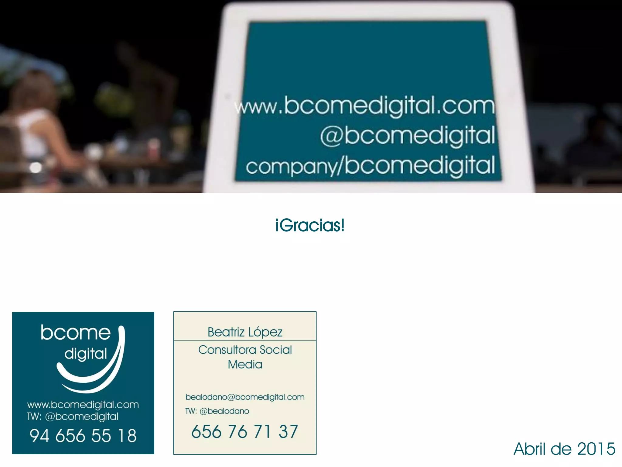 ¡Gracias!
Abril de 2015
 