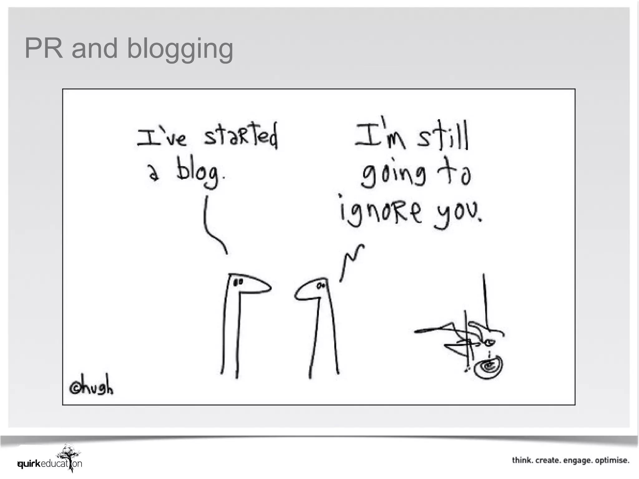 PR and blogging
 