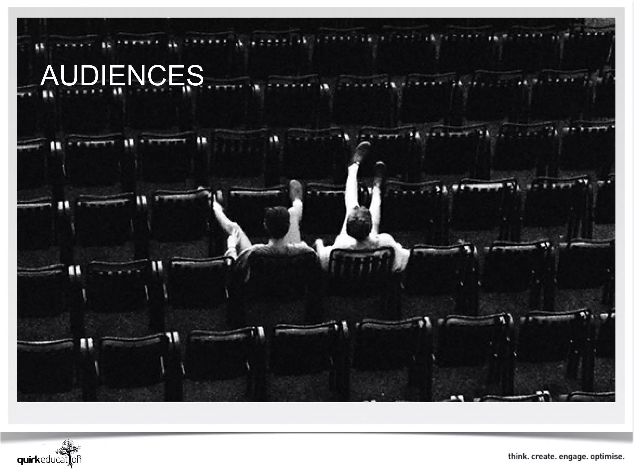 AUDIENCES
 