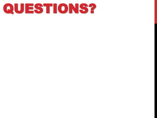 QUESTIONS?
 