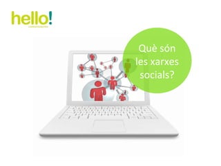 Què són les xarxes socials? 