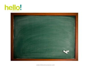 www.hellocomunicacion.com 