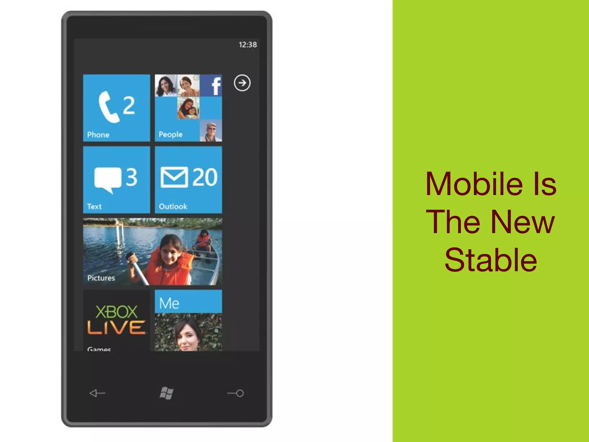 Mobile Is The New Stable 