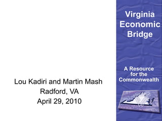Lou Kadiri and Martin Mash  Radford, VA April 29, 2010 