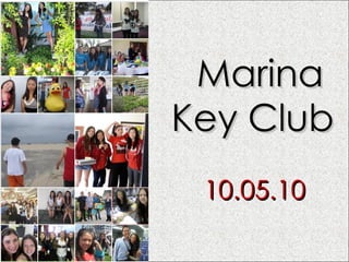 Marina  Key Club 10.05.10 