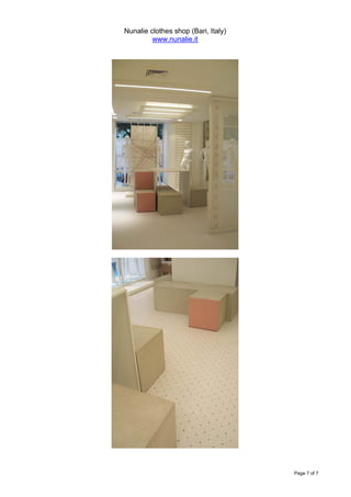 Nunalie clothes shop (Bari, Italy)
         www.nunalie.it




                                     Page 7 of 7
 