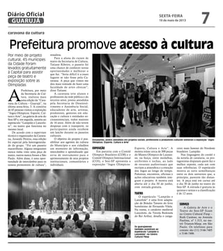 caravana da cultura
Prefeitura promove acesso à cultura
Por meio de projeto
cultural, 45 munícipes
da Cidade foram
levados...