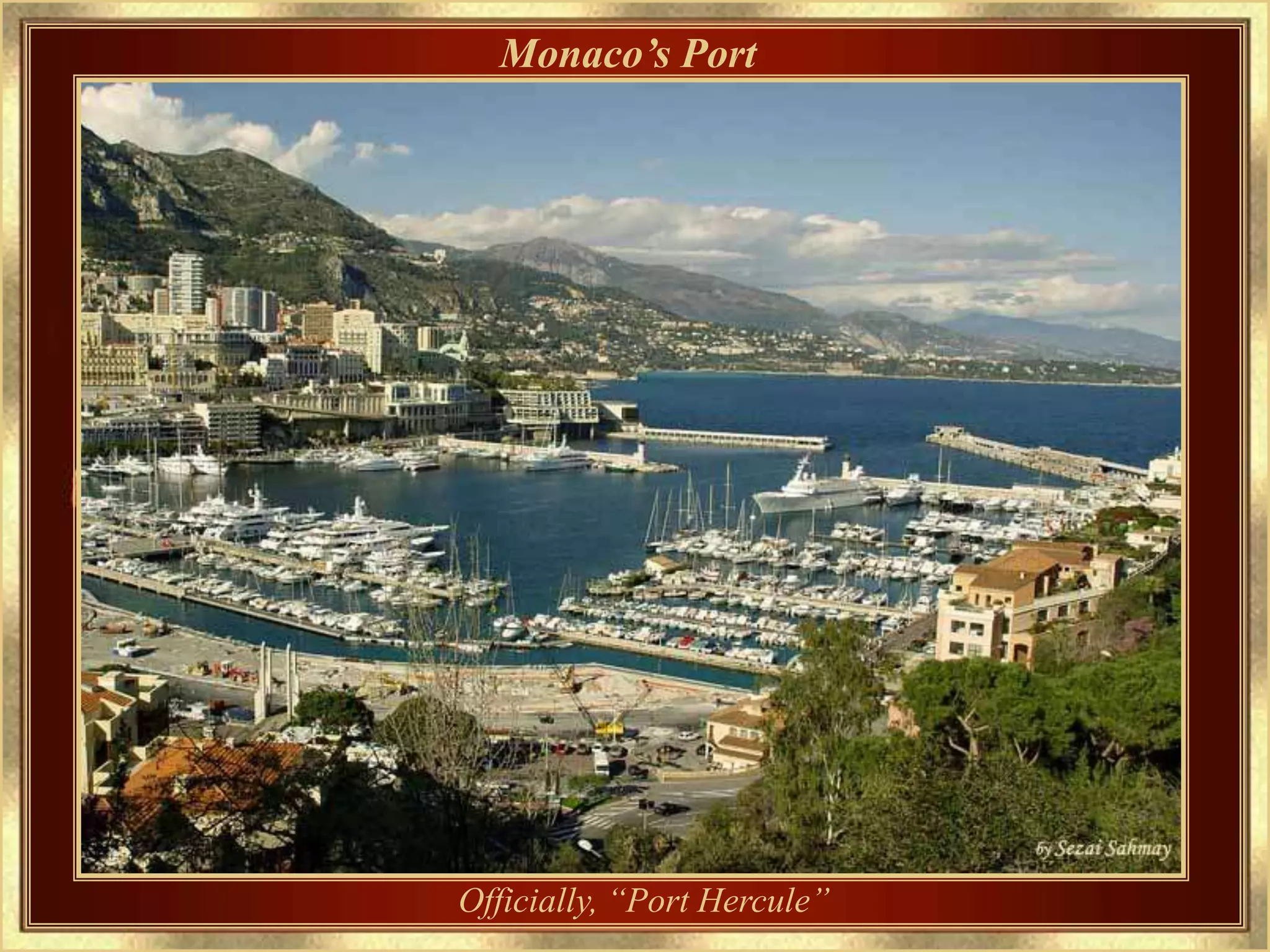 Monaco’s Port




Officially, “Port Hercule”
 