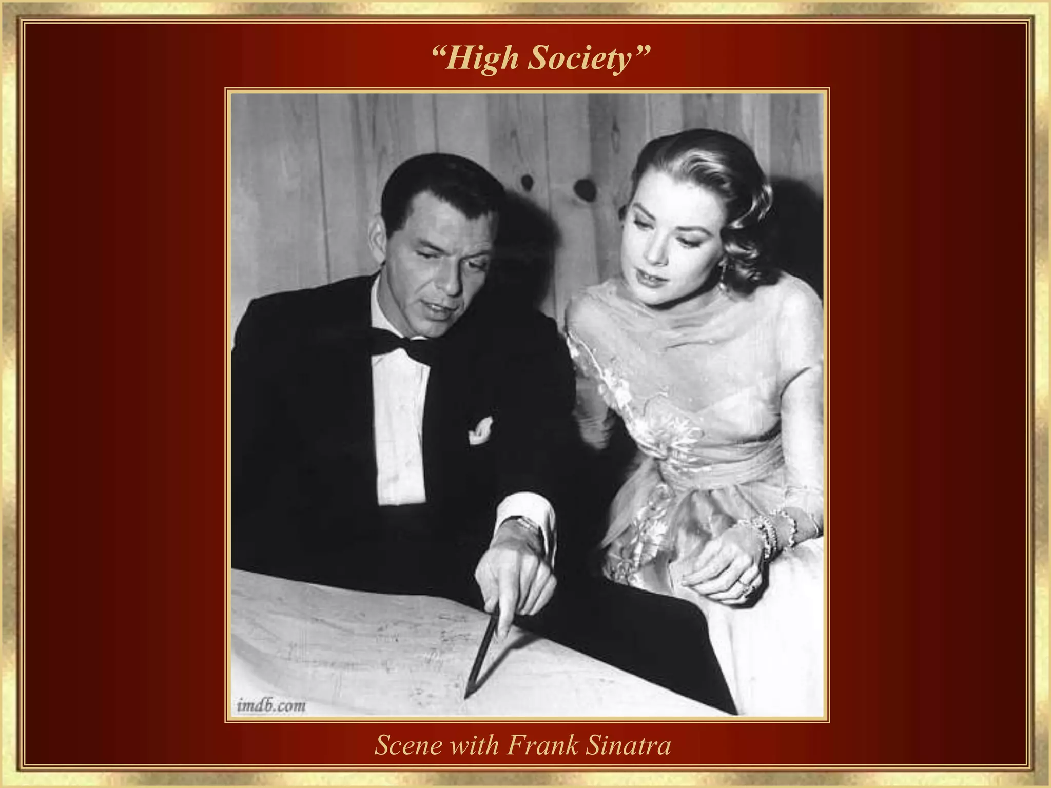 “High Society”




Scene with Frank Sinatra
 