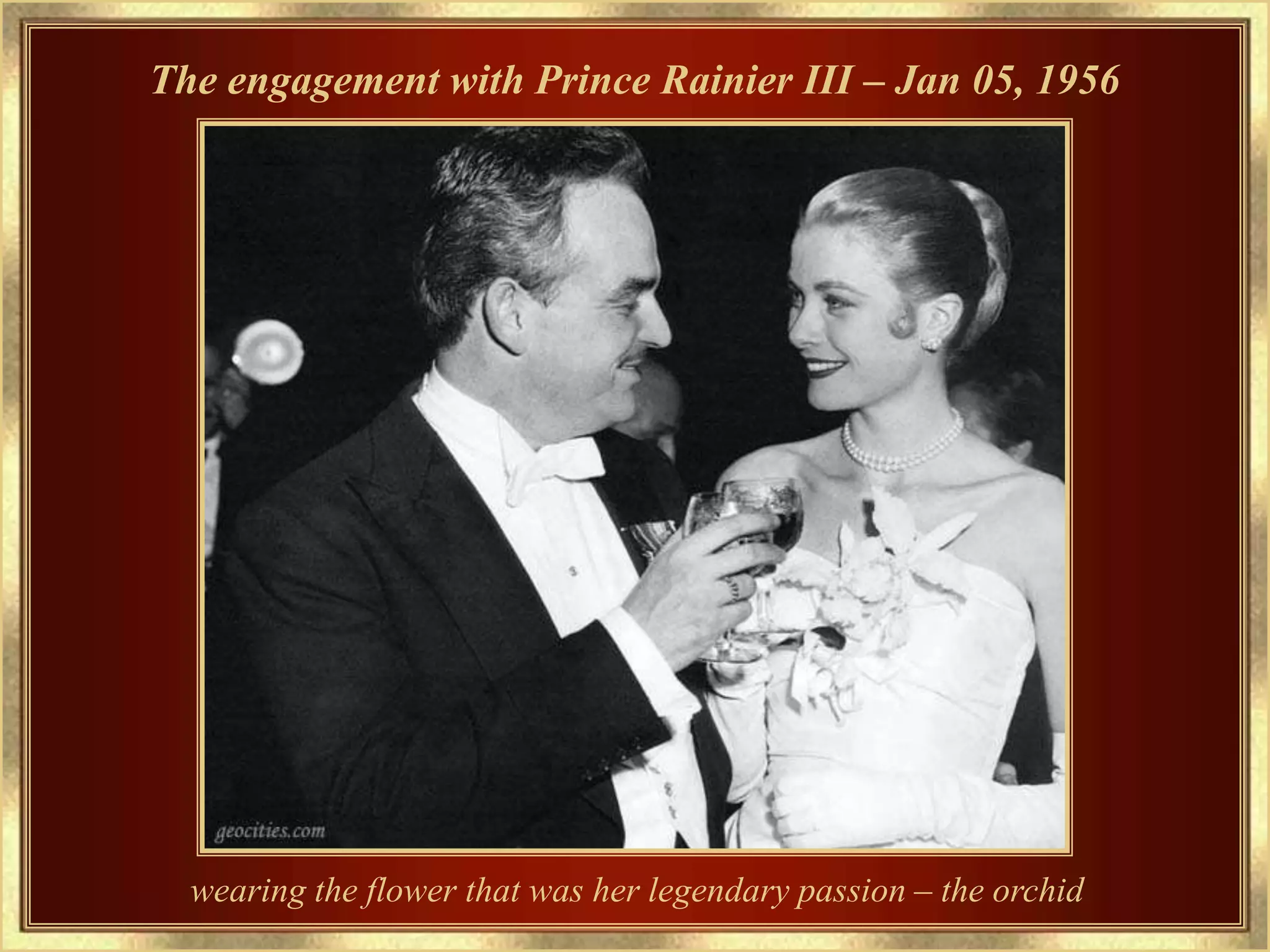 The engagement with Prince Rainier III – Jan 05, 1956




  wearing the flower that was her legendary passion – the orchid
 