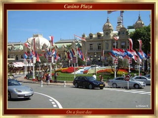 Casino Plaza




 On a feast day
 