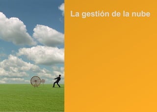 La gestión de la nube 