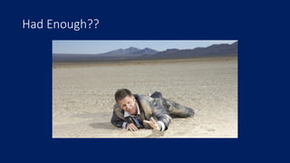 Had Enough??
 