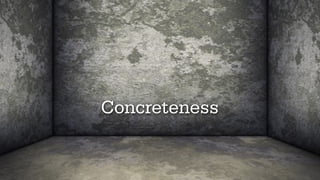 Concreteness
 