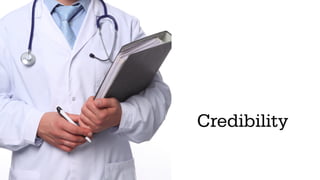 Credibility
 