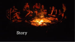 Story
 