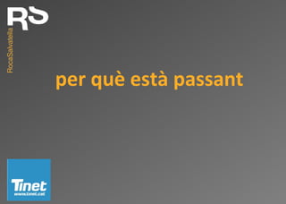 per què està passant
 