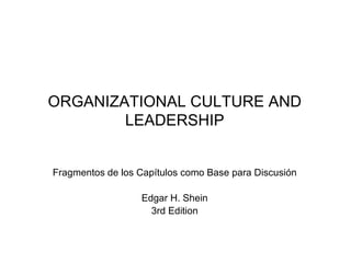ORGANIZATIONAL CULTURE AND LEADERSHIP ,[object Object],[object Object],[object Object]