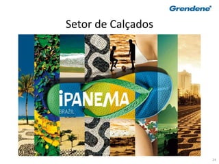 24
Setor de Calçados
 