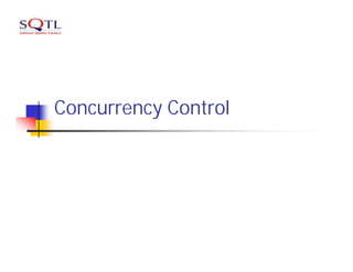 Concurrency Control
 