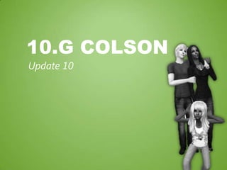 10.G Colson Update 10 