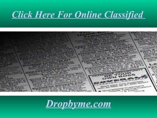 Click Here For Online Classified   Dropbyme.com 