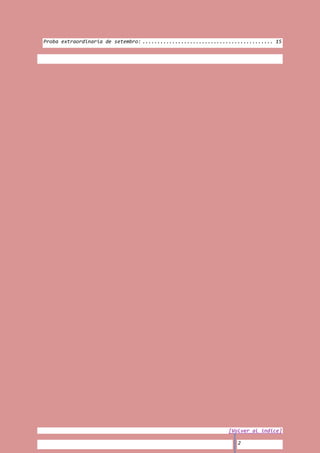 Proba extraordinaria de setembro: ............................................ 15




                                                              [Volver al índice]

                                                                  2
 