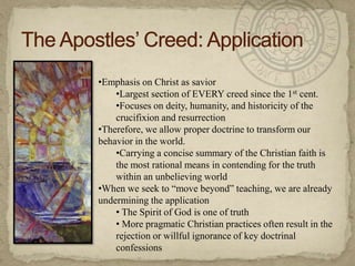 Earliest Creedal formation (outside of scripture) is Justin Matryr(2nd century AD)Into the name of the father of the universe and Lord God, and of Jesus Christ who was crucified under Pontius Pilate, and of the Holy Spirit who through the prophets foretold all things concerning Jesus.2nd pre-Nicene Creed (c. 200) Roman Cross and TertullianI believe in God the Father almighty;and in Christ Jesus His only Son, our Lord, Who was born from the Holy Spirit and the Virgin Mary,Who under Pontius Pilate was crucified and buried,on the third day rose again from the dead,ascended to heaven,sits at the right hand of the Father,whence He will come to judge the living and the dead;and in the Holy Spirit,the holy Church,the remission of sins,the resurrection of the flesh(the life everlasting).Develops into an expanded “Apostles’ Creed” by the 4th cent. (Ambrose, 390), and later in 8th cent. (maker/heaven and earth)The Apostles’ Creed: TrinityThe AC is a doctrinal statement concerning the nature of God in three persons, directing the Christian in understanding the BASICS of whom they worship