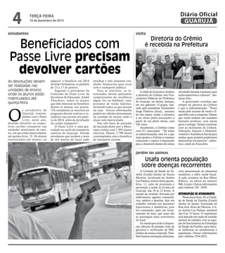 4

Diário Oficial
GUARUJÁ

terça-feira

10 de dezembro de 2013

estudantes

visita

As devoluções devem
ser realizadas nas
unidades de ensino
onde os alunos estão
matriculados até
quinta-feira

O
Pedro Rezende

s estudantes de
Guarujá, contemplados com o Passe
Livre, neste ano,
deverão devolver os respectivos cartões transporte nas
unidades municipais de ensino, em que estão matriculados,
até quinta-feira, 12. Os alunos
interessados em manter ou

adquirir o beneficio em 2014
deverão formalizar os pedidos
de 13 a 17 de janeiro.
Segundo o presidente da
Comissão de Passe Livre da
Secretaria de Educação, André
Theodoro, todos os alunos
que têm interesse no benefício
devem se atentar aos prazos.
“Os estudantes já inscritos no
programa devem realizar o recadastro nas escolas em janeiro de 2014, além da devolução
do cartão transporte”.
O Passe Livre é uma gratuidade na tarifa do transporte
coletivo de Guarujá. Atende
estudantes que residem a mais
de mil metros do local onde

estudam e não possuem condições financeiras para arcar
com o transporte público.
Para se inscrever, os interessados devem apresentar
comprovantes de residência
(água, luz ou telefone), comprovante de renda familiar,
incluindo todos os que moram
na casa. Outras informações
podem ser obtidas diretamente
na unidade de ensino onde o
aluno está matriculado.
Nas três fases de períodos
de inscrição deste ano, o Município contou com 7.205 alunos
inscritos. Destes, 3.798 foram
contemplados com o benefício
de transporte escolar.

Eduardo Caetano

Beneficiados com
Passe Livre precisam
devolver cartões

Diretoria do Grêmio
é recebida na Prefeitura

A chefe do Executivo recebeu
a diretoria do Grêmio dos Funcionários Públicos da Prefeitura
de Guarujá, na última semana,
em seu gabinete. O grupo, liderado pelo presidente Alessandro
Jorge Pinheiro (Juca), assumiu
há três meses, sendo o primeiro
a ser eleito pelos associados a
partir de um pleito direto, com
102 votos.
Atualmente, o Grêmio conta
com 511 associados. “De todas
as administrações, esta foi a que
mais ajudou o Grêmio e estamos
colocando o espaço à disposição
para o desenvolvimento de outras

atividades durante a semana, para
ações esportivas e culturais”, destacou Juca.
A governante recordou que
sempre foi parceira do Grêmio
e que a Administração. “Torço
muito pelo sucesso de vocês e fiquei feliz com a conquista. Desejo
que vocês tenham um mandato
bastante profícuo, com muita
garra e energia. Vamos conversar
com as secretarias de Cultura,
Educação, Esporte e Desenvolvimento e Assistência Social para
avaliar quais projetos poderemos
desenvolver em parceria”, salientou a chefe do Executivo.

jardim las palmas

Usafa orienta população
sobre doenças recorrentes
A Unidade de Saúde da Família (Usafa) Jandui de Souza
Moreira, localizada no Jardim
Las Palmas, realiza nesta quartafeira, 11, ação de promoção e
prevenção à saúde no Centro de
Guarujá, das 10 às 12 horas. A
equipe da unidade, formada por
enfermeiros, agentes comunitários, médico e dentista, fará um
trabalho voltado aos pacientes
hipertensos e diabéticos, pois
foi constatado, após um levantamento da área, que essas são
as patologias mais recorrentes
do local.
Os munícipes terão à disposição aferição de pressão, teste de
glicemia e verificação de IMC
(índice de massa corporal). Também haverá orientação alimentar,

com apresentação de alimentos
saudáveis, e sobre saúde bucal.
A ação acontece na Rua Mário
Ribeiro, na altura do número
860, Centro. Outras informações
pelo telefone 335 –2839.

interrupção de atendimento

Nesta terça-feira, 10, a Unidade de Saúde da Família (Usafa)
Jandui de Souza, localizada na
Rua José Alves de Oliveira, s/n,
no Jardim Las Palmas, atenderá
das 8 às 15 horas. O expediente
será alterado em razão de reunião
mensal de trabalho com as equipes de funcionários da Estratégia
de Saúde da Família, para discutir melhorias no atendimento à
população. Outras informações
pelo telefone 3354-2872.

 