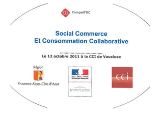 "Social Commerce" et Consommation collaborative