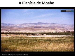 A Planície de Moabe
 