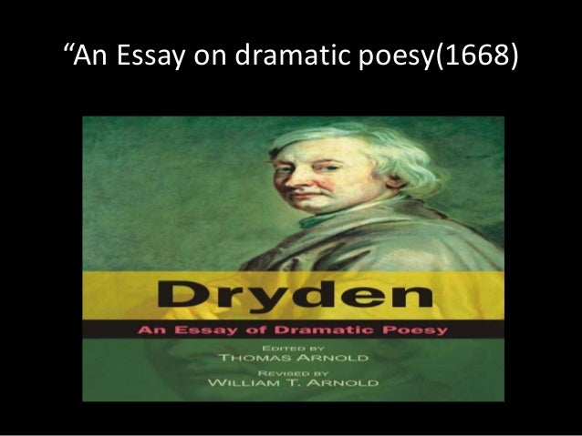 an essay of dramatic poesy dryden summary