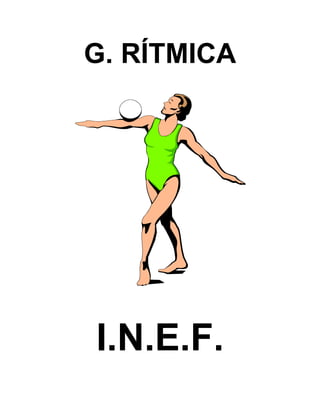 G. RÍTMICA

I.N.E.F.

 