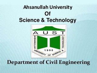 Ahsanullah University
Of
Science & Technology

Department of Civil Engineering

 