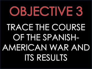 AHTWO: 10.2 SPANISH-AMERICAN WAR